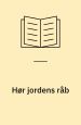 Hør jordens råb