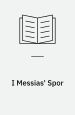 I Messias’ Spor