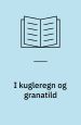I kugleregn og granatild