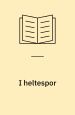 I heltespor
