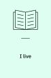 I live