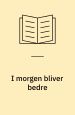 I morgen bliver bedre – 1. Kongen