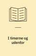 I timerne og udenfor