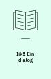 IIK!! Ein dialog