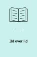 Ild over ild