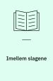 Imellem Slagene