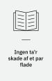 Ingen ta´r skade af et par flade