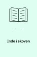 Inde i skoven