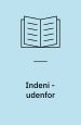 Indeni – udenfor