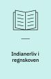 Indianerliv i regnskoven