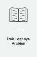 Irak - det nya Arabien