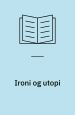 Ironi og utopi