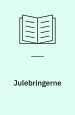 Julebringerne - en julekomedie med mange sange og julemusik