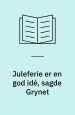 Juleferie er en god idé, sagde Grynet