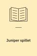 Juniper Spillet