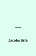 Jacobs Liste