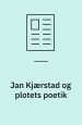 Jan Kjærstad og plotets poetik. Byvandring i et forfatterskap