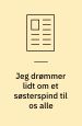 Jeg drømmer om et søsterspind til os alle (uddrag af kommende roman). Trykt i tidsskriftet Kulturo #49: Mønstre i modstand
