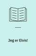 Jeg er Elvis