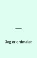 Jeg er ordmaler : om Peer Hultberg