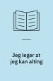 Jeg leger at jeg kan alting
