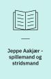 Jeppe Aakjær. Spillemand og stridsmand. Historisk samfund for Skive og omegn