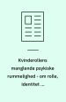 Kvinderollens manglende psykiske rummelighed