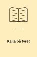 ”Kaila på Fyret”