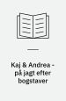 Kaj & Andrea - på jagt efter bogstaver
