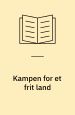 Kampen for et frit land