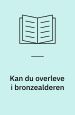 Kan du overleve i bronzealderen - solguden