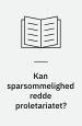 Kan sparsommelighed redde proletariatet