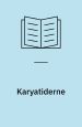 Karyatiderne : En ufuldendt historie