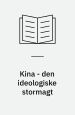 Kina - den ideologiske stormagt