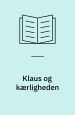 Klaus og kærligheden. Konfrontation med Rifbjerg