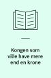Kongen som ville have mere end en krone