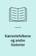 Kærestefolkene og andre historier