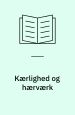 Kærlighed og hærværk