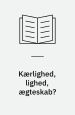 Kærlighed, lighed, ægteskab