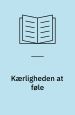 Kærligheden at føle