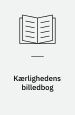 Kærlighedens billedbog, bd. 1-4. Thaning og Appel