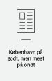 København på godt, men mest på ondt