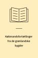 Købmandsfortællinger fra de grønlandske bygder