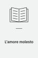 L'amore molesto