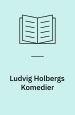 Ludvig Holbergs Komedier