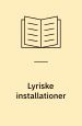 Lyriske installationer