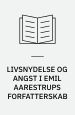 Livsnydelse og angst i Emil Aarestrups forfatterskab