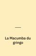 La macumba du Gringo. Dargaud