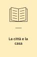 La città e la casa. Einaudi