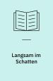 Langsam im Schatten. Gesammelte Verzettelungen 1980-1992